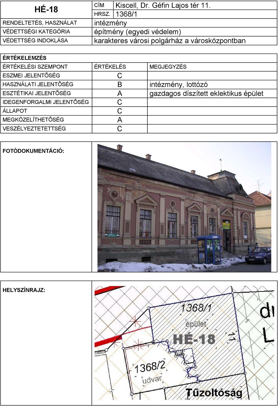 1368/1 intézmény karakteres városi polgárház a városközpontban HSZNÁLTI