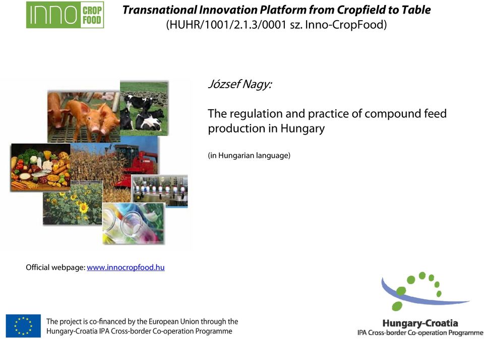 Inno-CropFood) József Nagy: The regulation and practice of