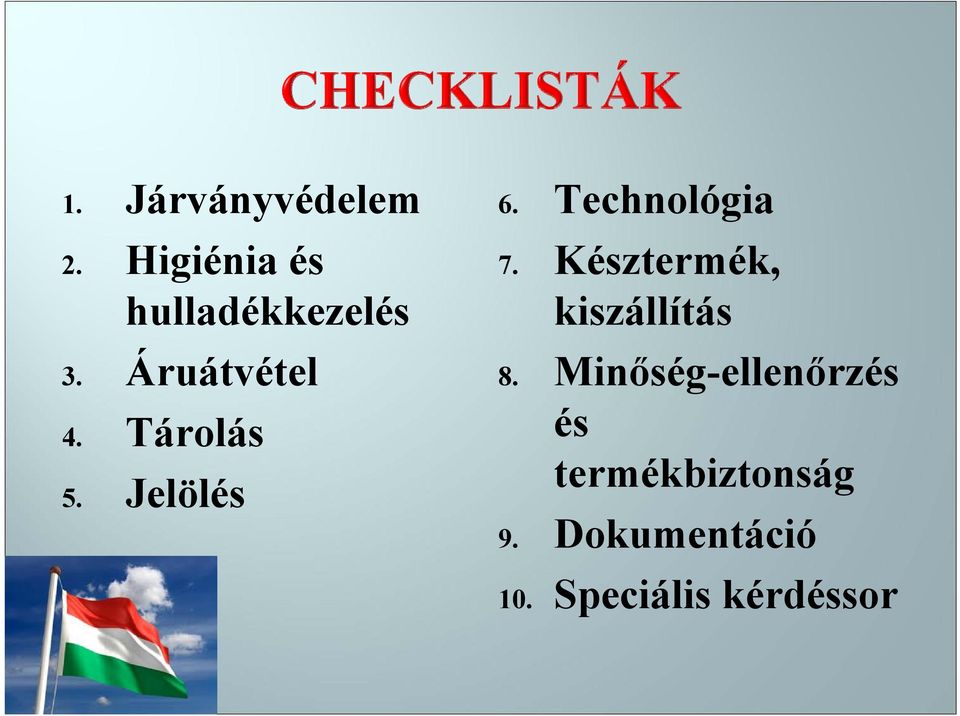 Késztermék, kiszállítás 8.