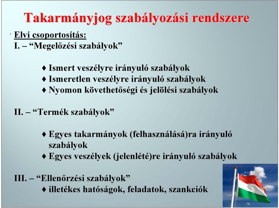 Nyomon követhetőségi és jelölési szabályok II.