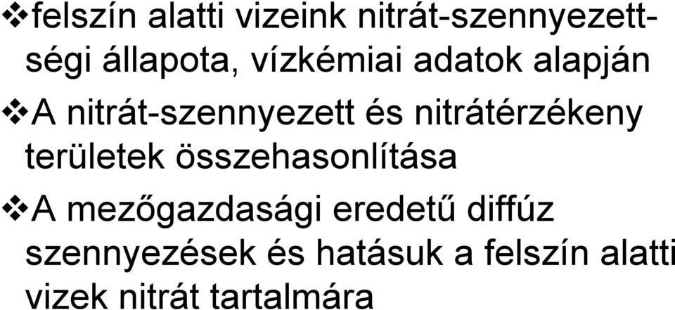 nitrátérzékeny területek összehasonlítása A mezőgazdasági