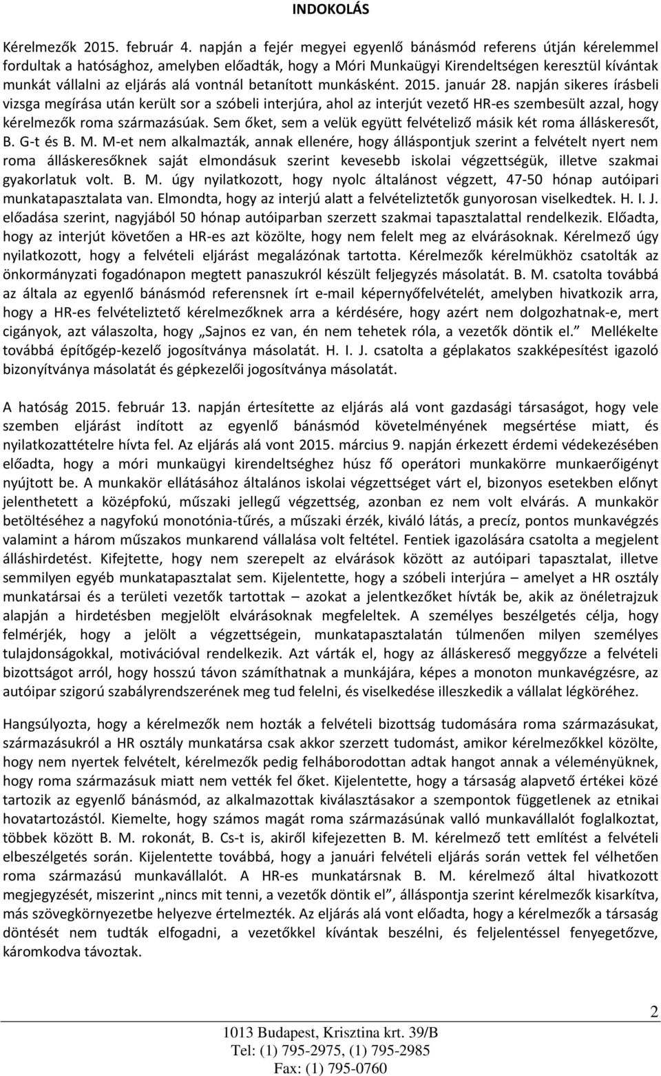vontnál betanított munkásként. 2015. január 28.