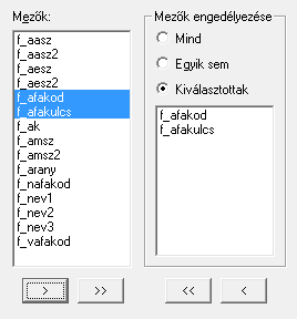 A kiválasztott táblából két mez van engedélyezve Korlátozás törlése Feladata Feladata a kiválasztott szinten a táblára vonatkozó korlátozás törlése.