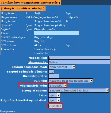 94. MP Mozgástípusok intézményi konfigurálása A mozgásnemek beállítása szigorú számadású bizonylatolás tekintetében. Amennyiben az ügyfelek választják a KATI ezen funkcióját.