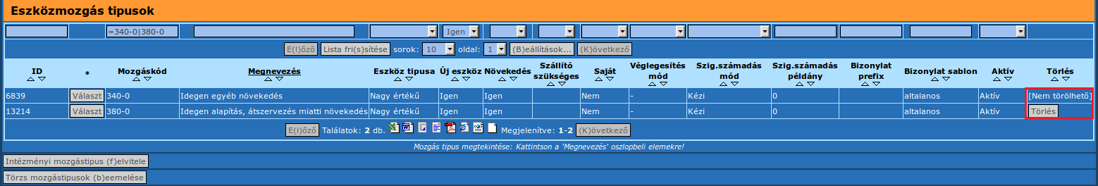 Lehetőség van a nem használt mozgások törlésére is, amennyiben még nem használtuk a törölni kívánt mozgást.