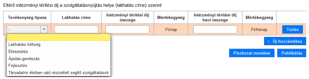 Eltérő intézményi térítési díj a szolgáltatásnyújtás helye (lakhatás címe) szerint is lehet újabb elemeket felvenni az (9) Új hozzáadása gomb