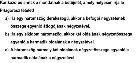 TANANYAG: PITAGORASZ-TÉTELE 1. ISMERET 2. MEGÉRTÉS 3.