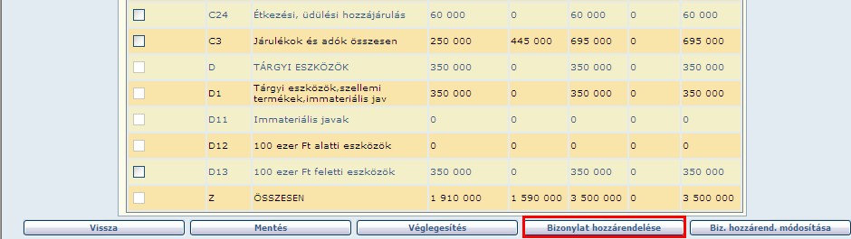 Az összerendelésnél mindig azt (azokat) a sorokat válassza ki, amelyekhez az adott bizonylatot szeretné elszámolni.