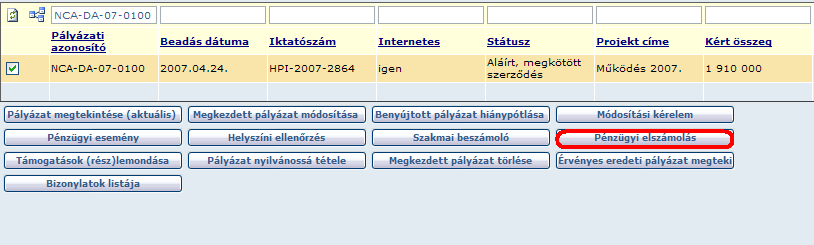 Az EPER-be belépve, kattintson a beadott pályázatok menüpontra, majd a megjelenő listanézeten válassza ki azt a pályázatot, amelyiknek a pénzügyi elszámolását szeretné elkészíteni, majd nyomja meg a