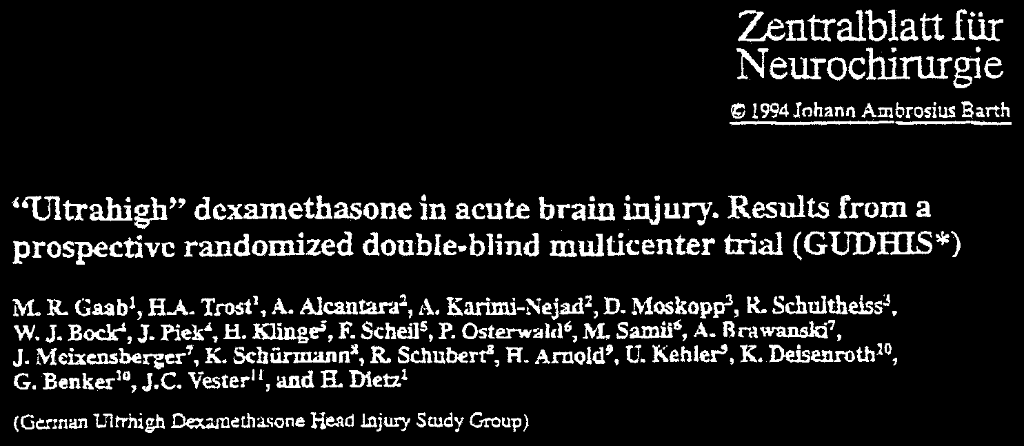 Prospective randomizált tanulmány 300 betegen:dexamethasone versus placebo.