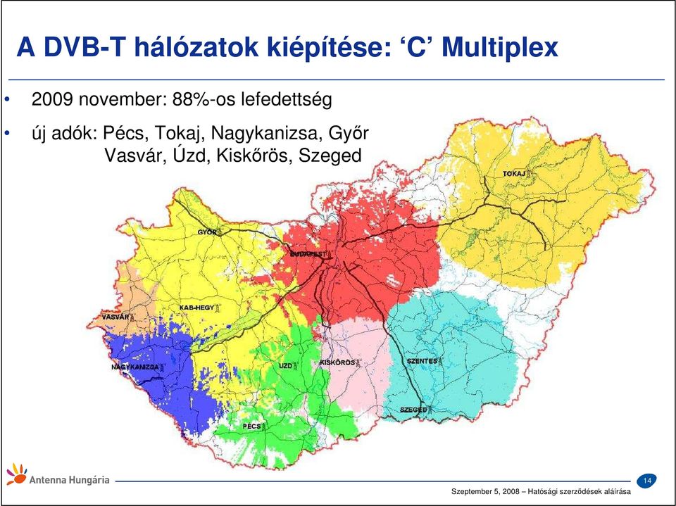 lefedettség új adók: Pécs, Tokaj,