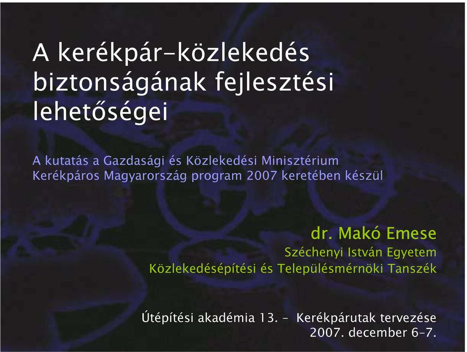 keretében készül dr.