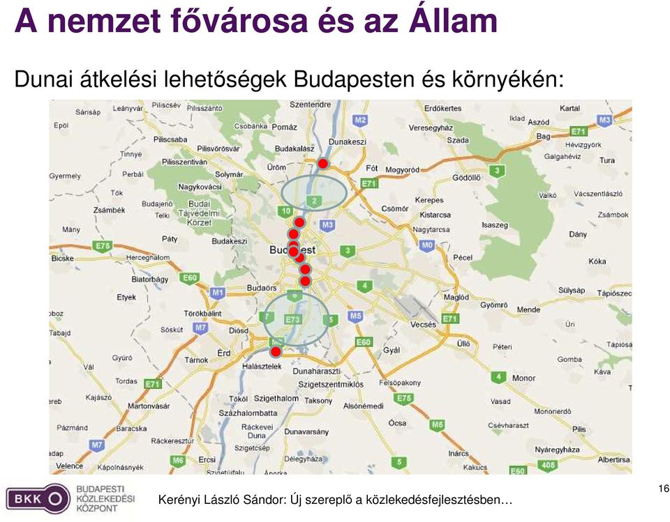 átkelési lehetıségek