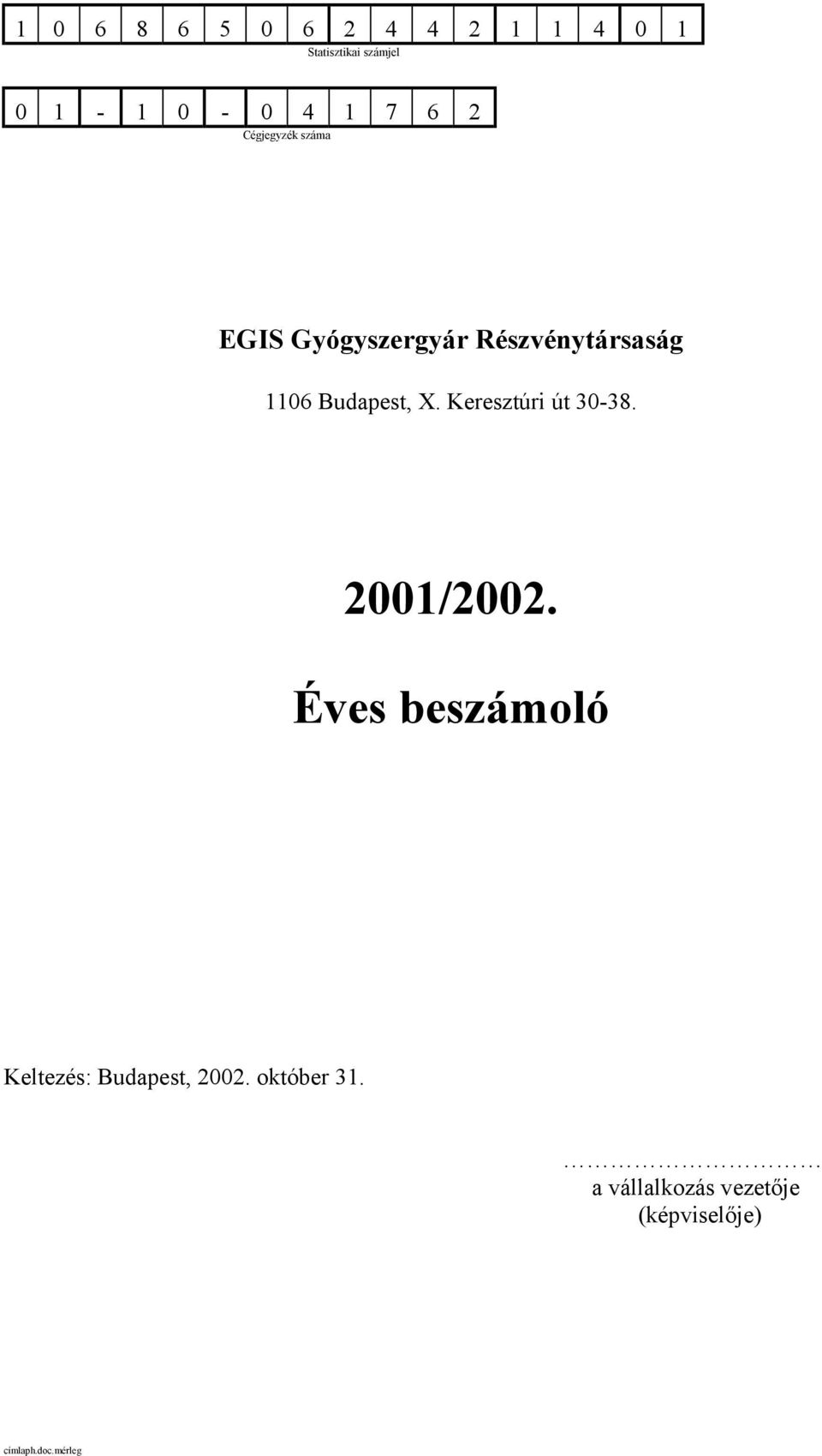 X. Keresztúri út 30-38. 2001/2002.