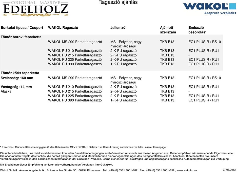 Ragasztó ajánlás. Emisszió besorolás* - PDF Ingyenes letöltés