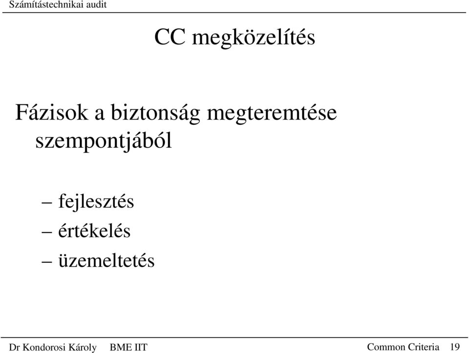 fejlesztés értékelés üzemeltetés Dr