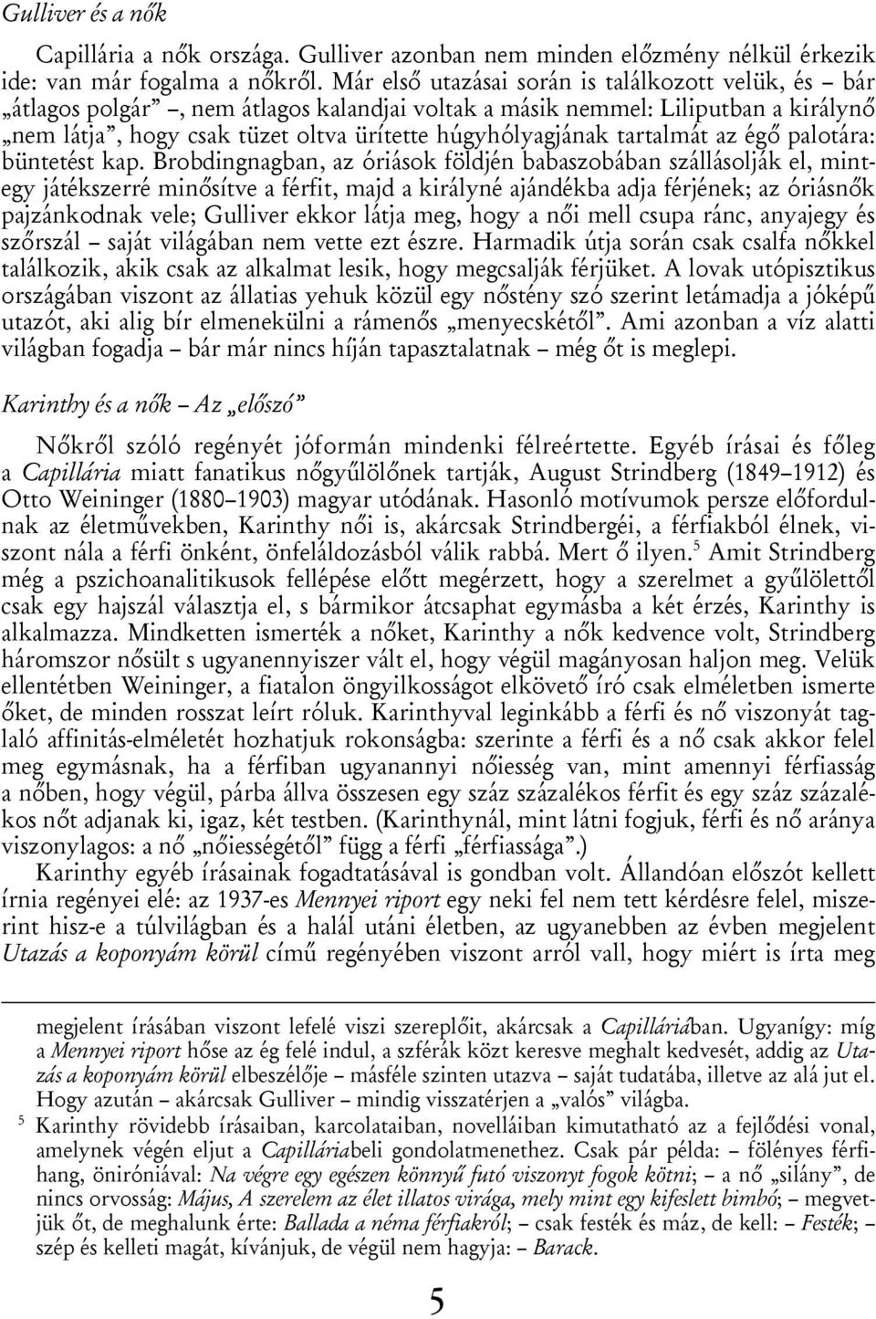 tartalmát az égő palotára: büntetést kap.