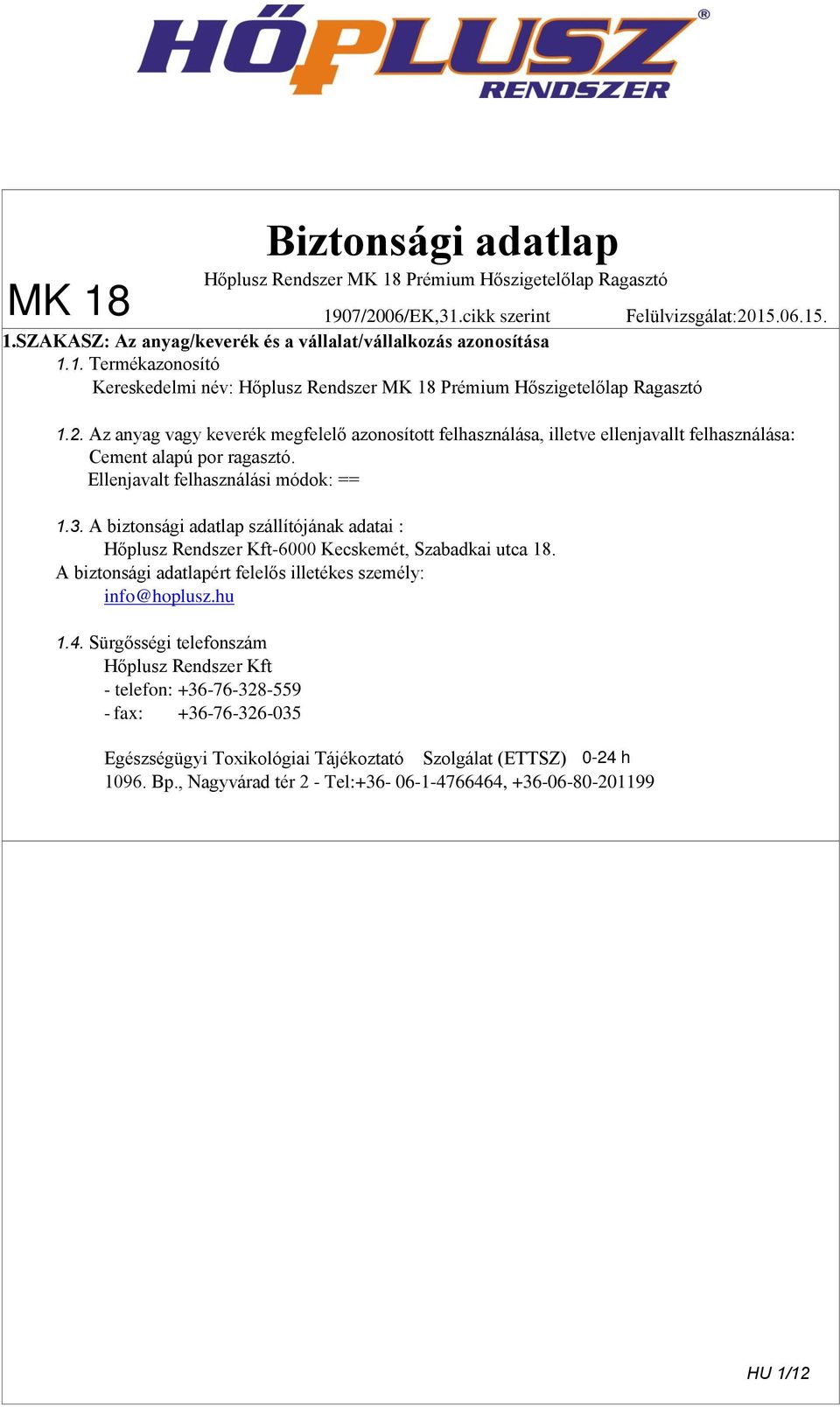 Biztonsági adatlap. Hőplusz Rendszer MK 18 Prémium Hőszigetelőlap Ragasztó  - PDF Free Download