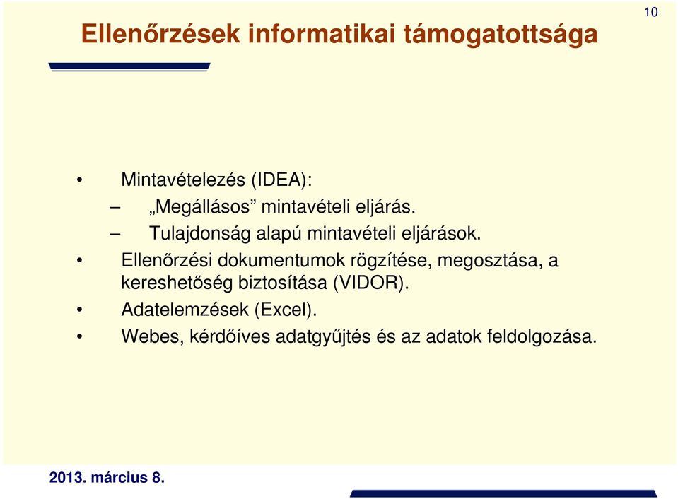 Ellenırzési dokumentumok rögzítése, megosztása, a kereshetıség biztosítása