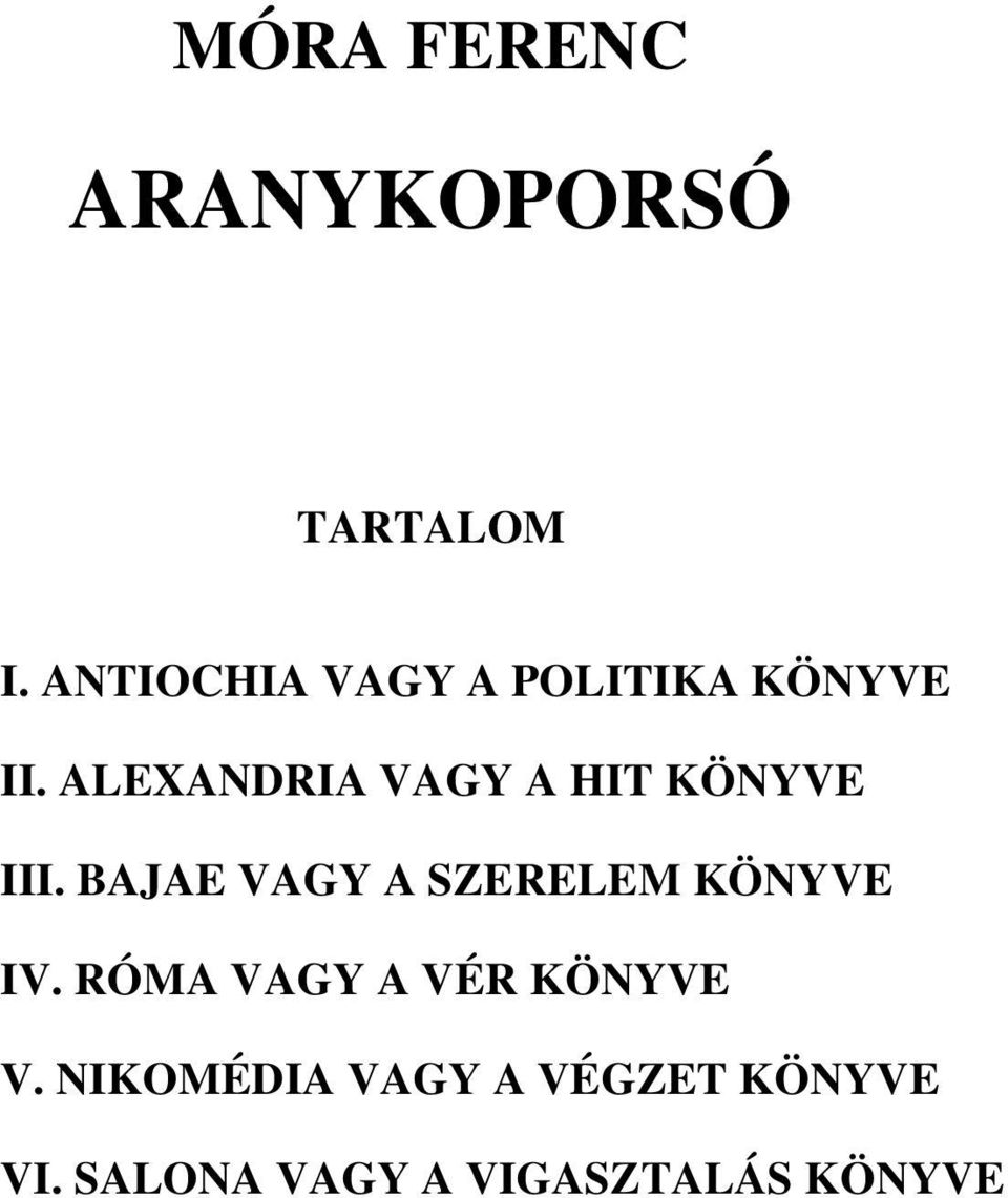 ALEXANDRIA VAGY A HIT KÖNYVE III.