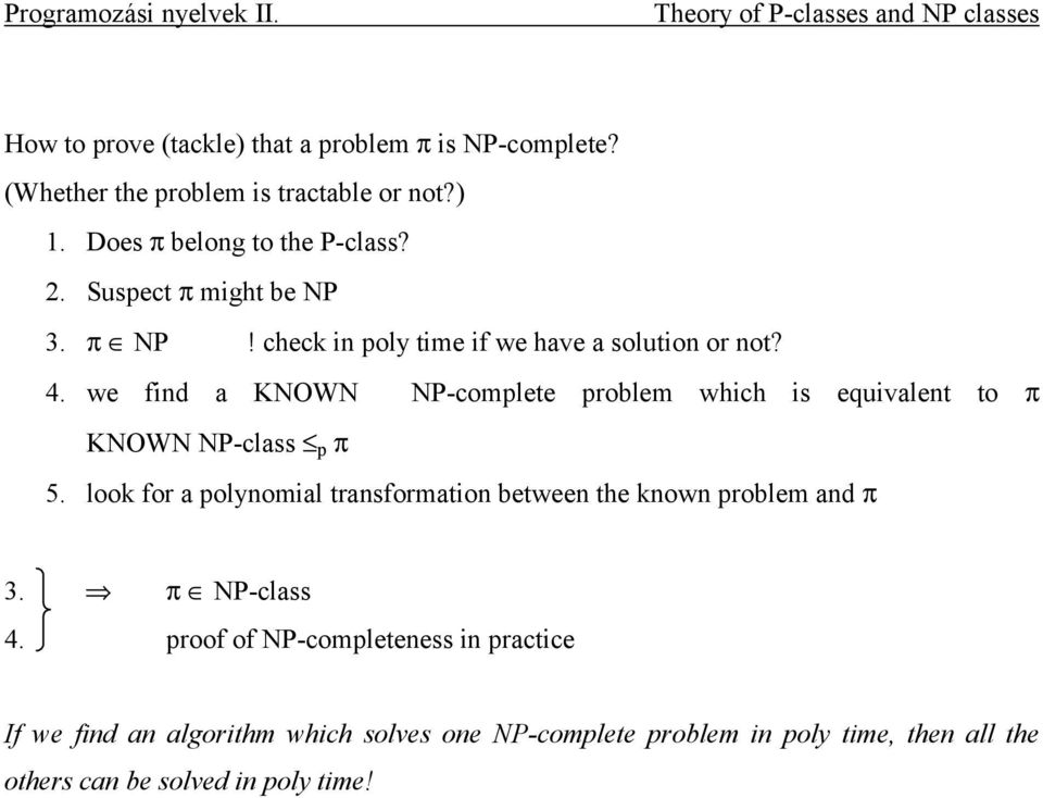we find a KNOWN NP-complete problem which is equivalent to π KNOWN NP-class p π 5.