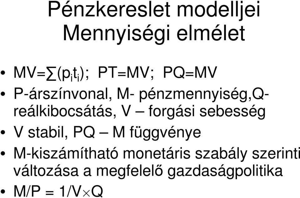 forgási sebesség V stabil, PQ M függvénye M-kiszámítható