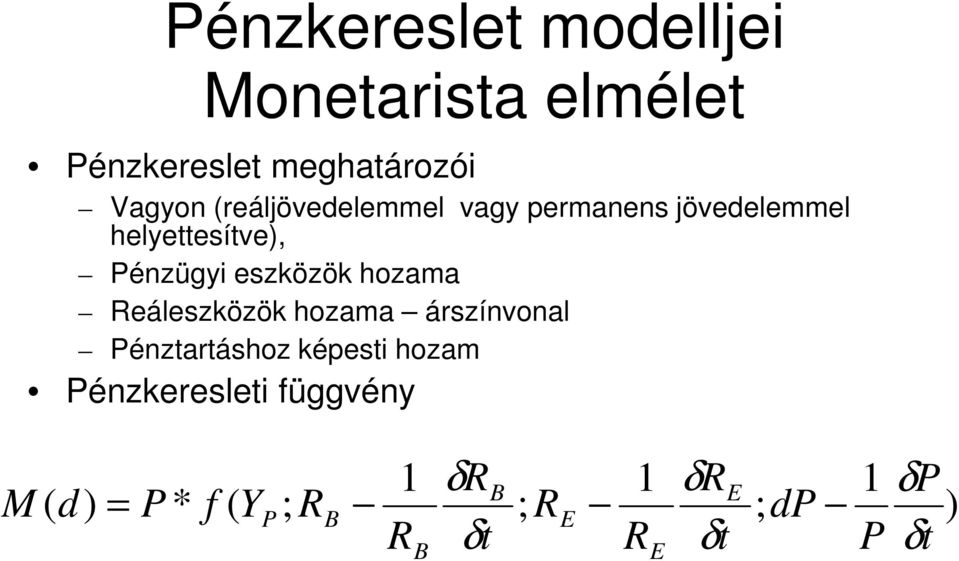 Reáleszközök hozama árszínvonal Pénztartáshoz képesti hozam Pénztartáshoz képesti hozam