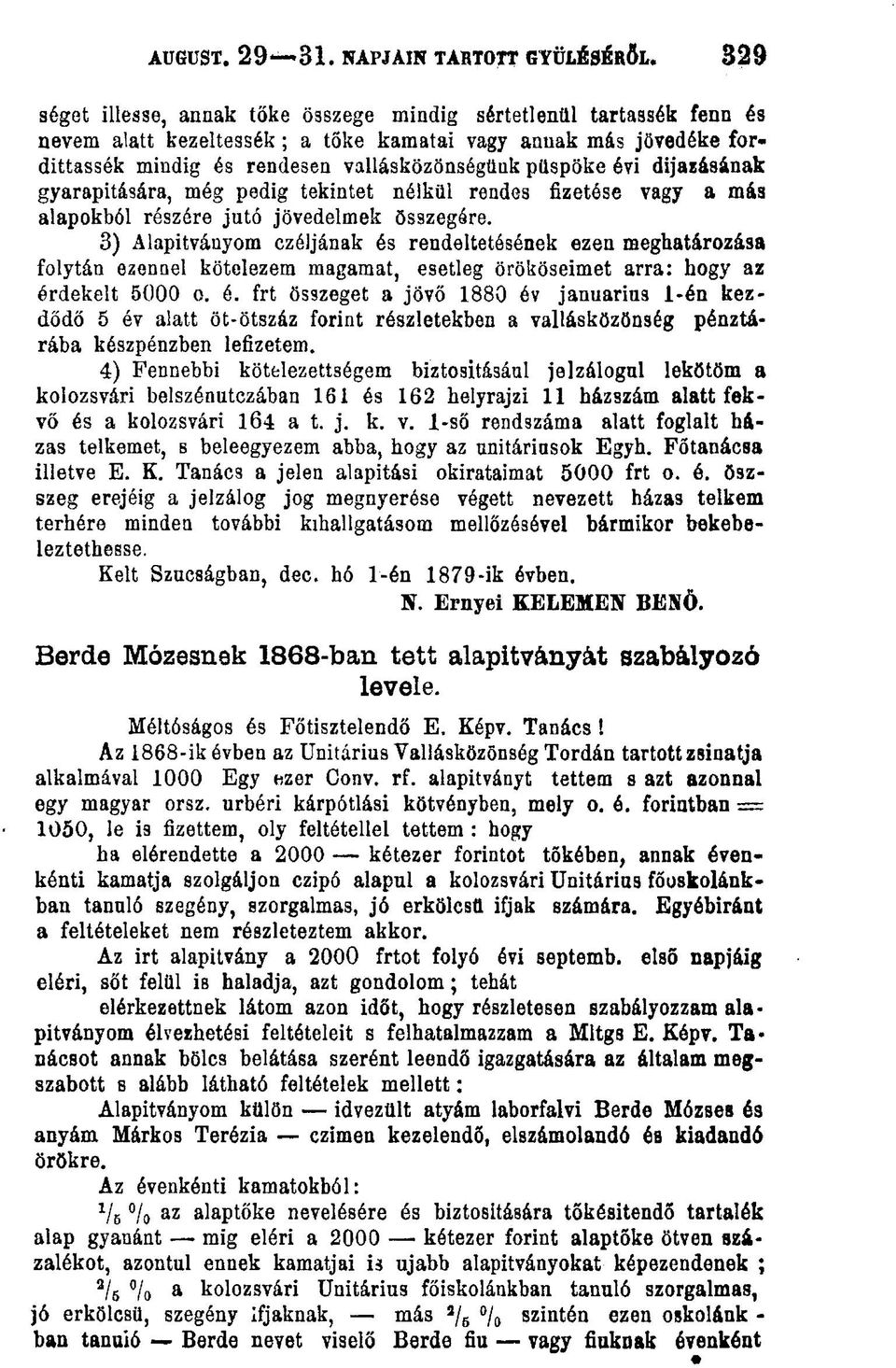 évi díjazásának gyarapítására, még pedig tekintet nélkül rendes fizetése vagy a más alapokból részére jutó jövedelmek összegére.
