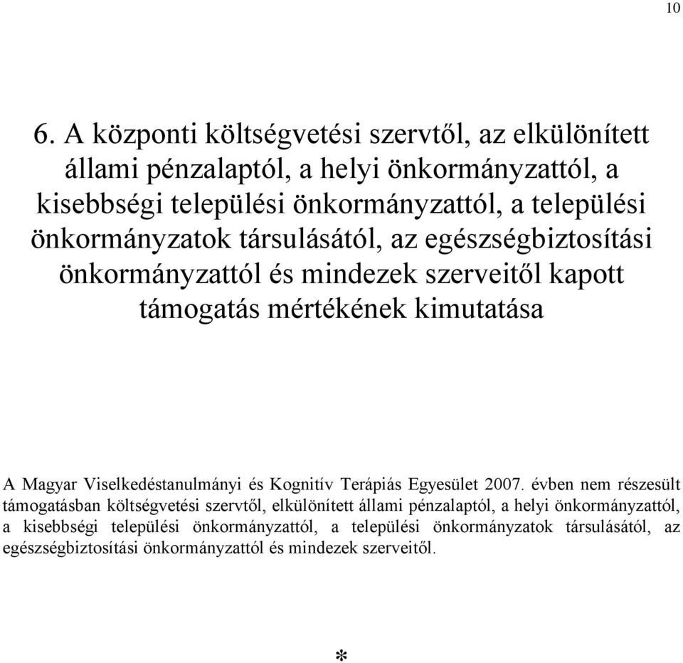 Viselkedéstanulmányi és Kognitív Terápiás Egyesület 2007.