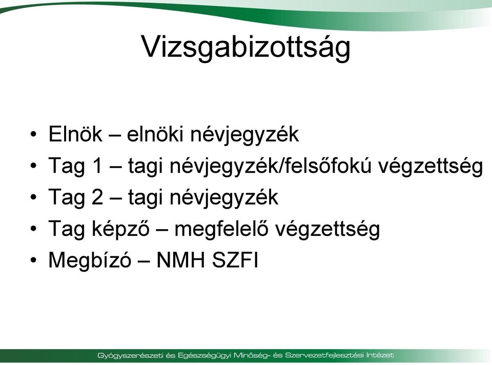 névjegyzék/felsőfokú végzettség Tag 2