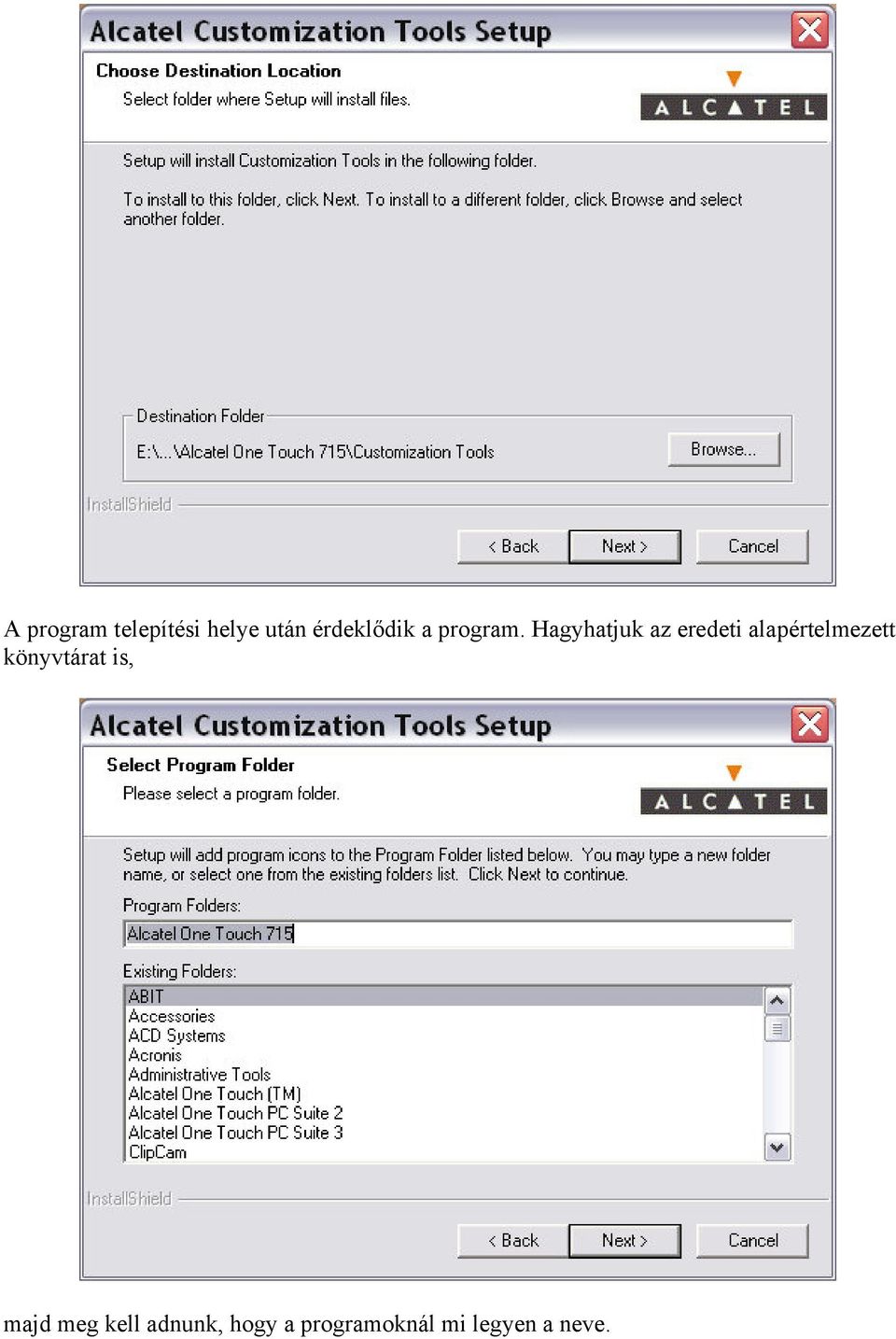 Alcatel PCSuite 1 installálása. Mielőtt elkezdenénk installálni a PCSuit  programot bizonyosodjunk meg a következőkről: - PDF Free Download