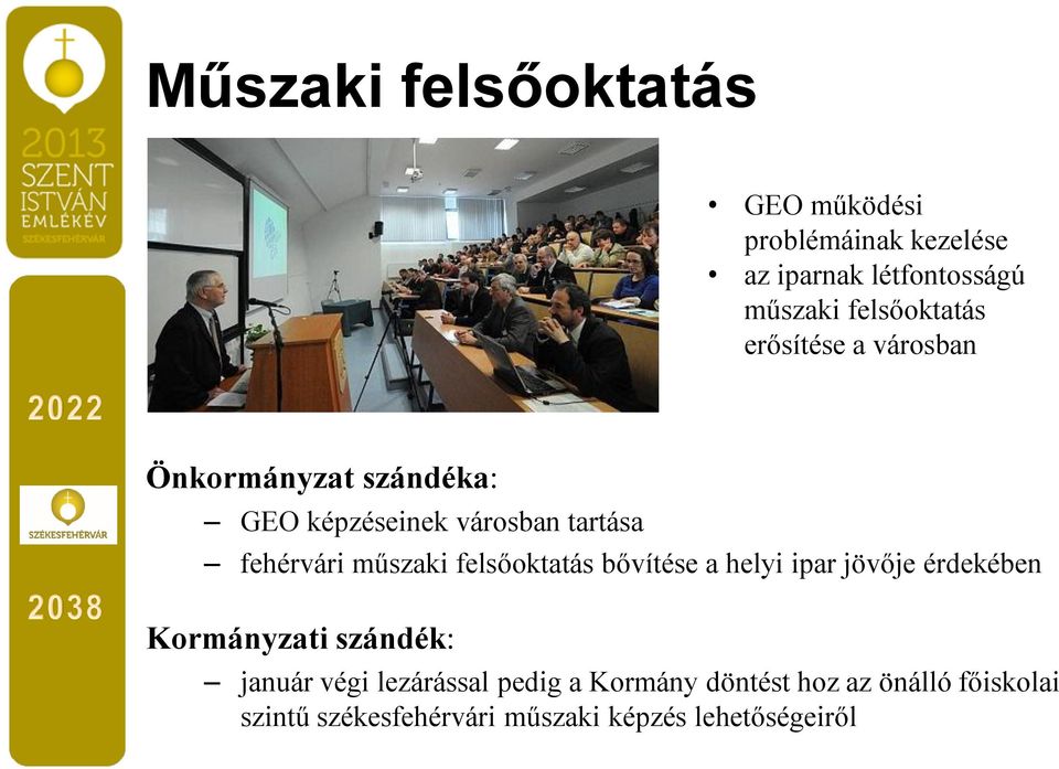 műszaki felsőoktatás bővítése a helyi ipar jövője érdekében január végi lezárással