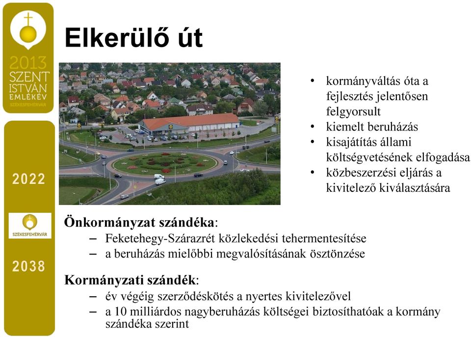 költségvetésének elfogadása közbeszerzési eljárás a kivitelező kiválasztására év végéig szerződéskötés