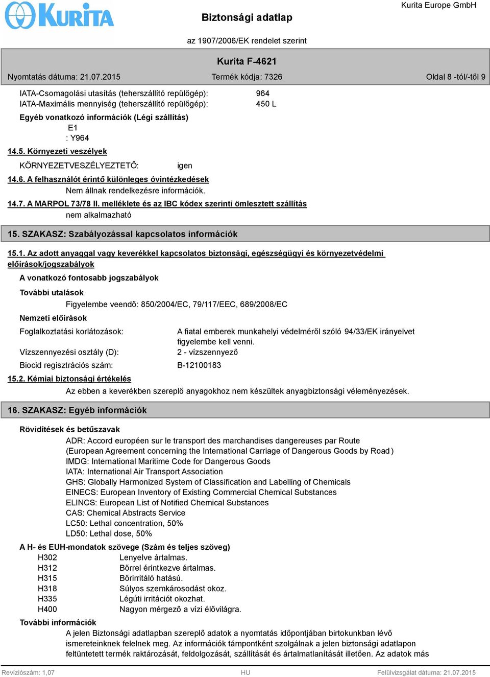 melléklete és az IBC kódex szerinti ömlesztett szállítás 15