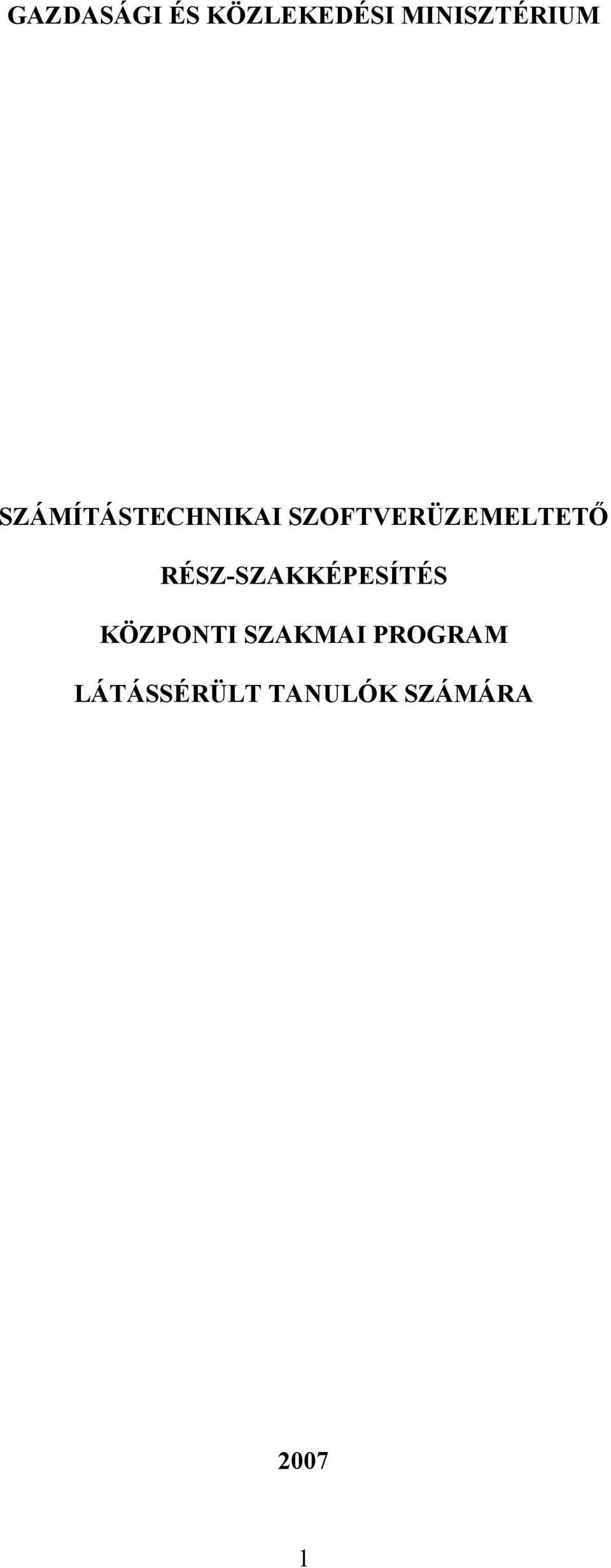 RÉSZ-SZAKKÉPESÍTÉS KÖZPONTI SZAKMAI