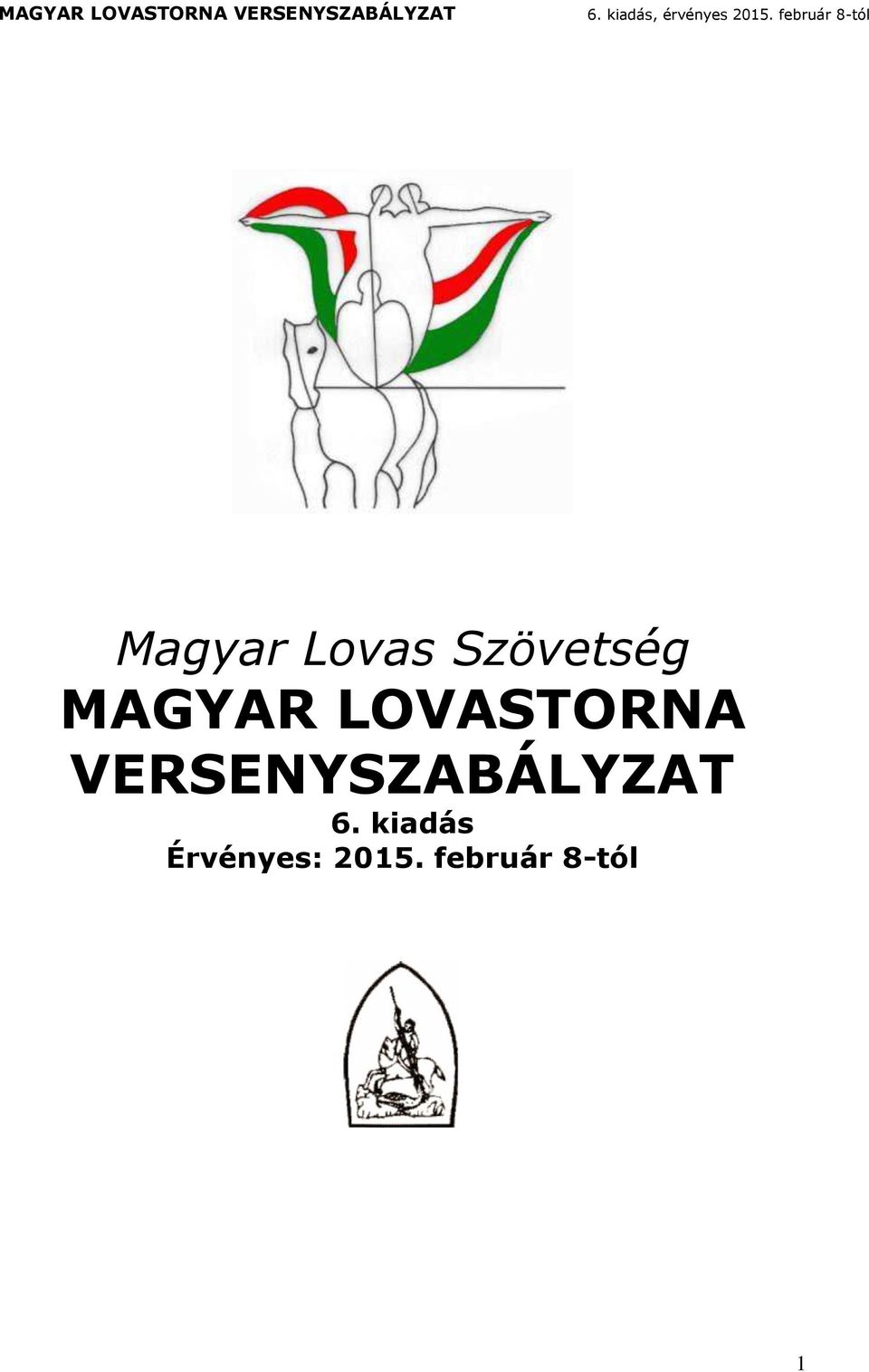 MAGYAR LOVASTORNA