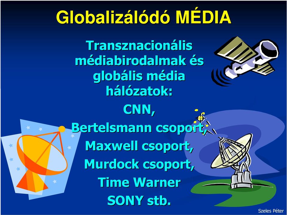 hálózatok: CNN, Bertelsmann csoport,