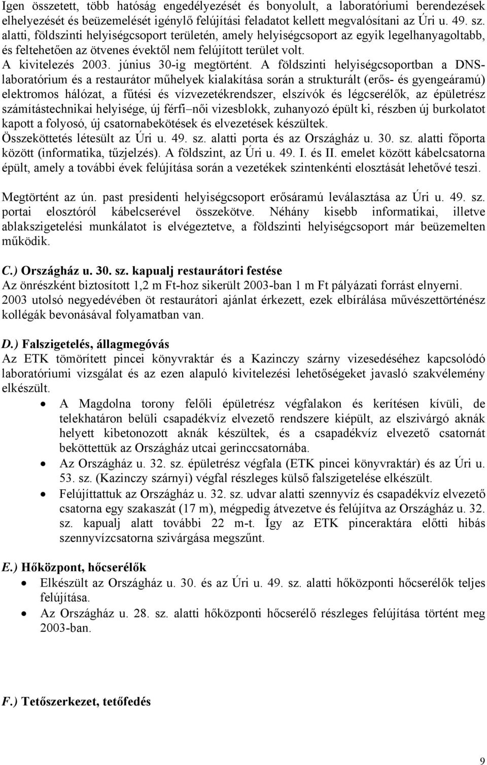 június 30-ig megtörtént.