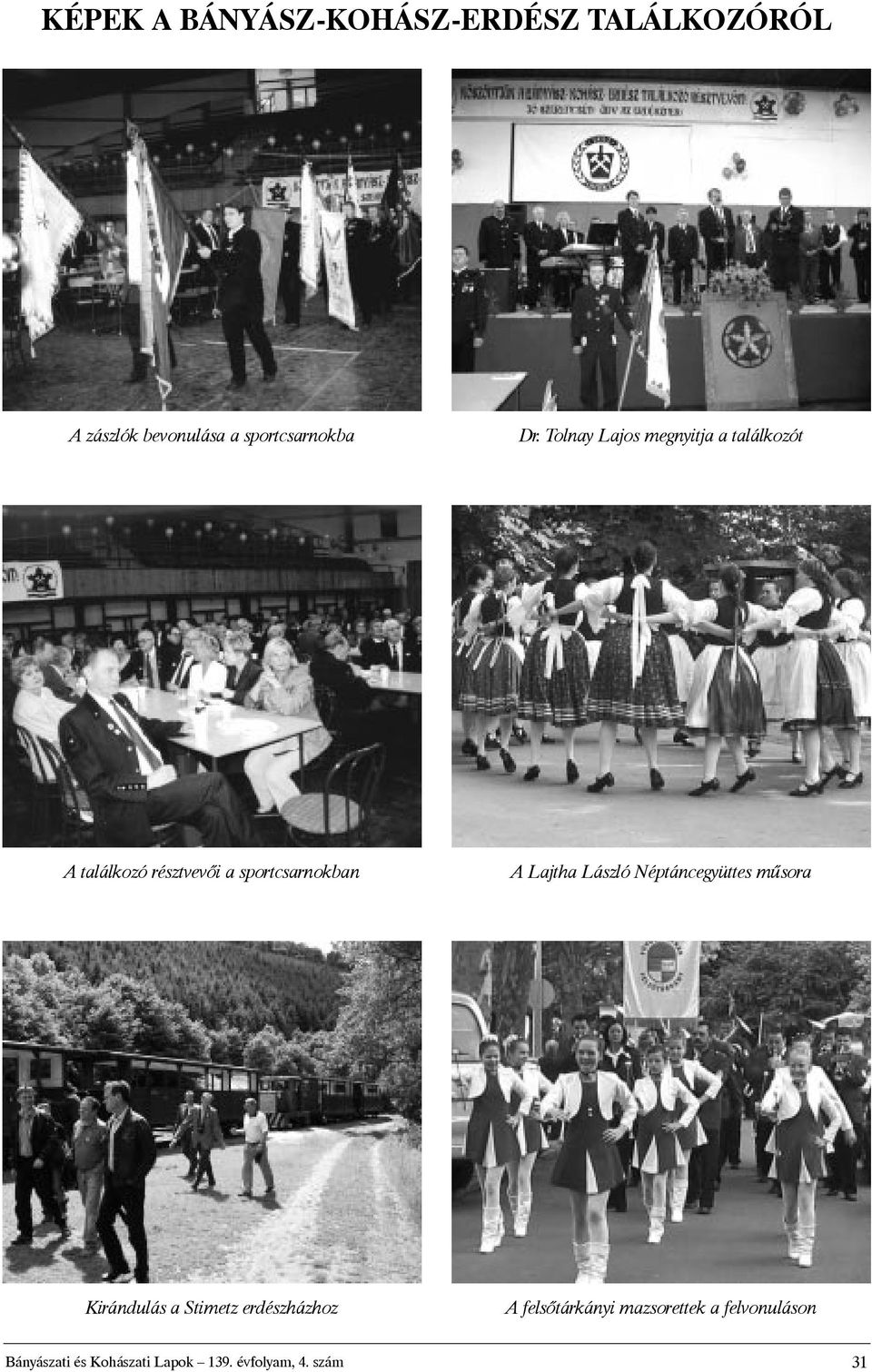 ALajthaLászlóNéptáncegyüttesmûsora KirándulásaStimetzerdészházhoz