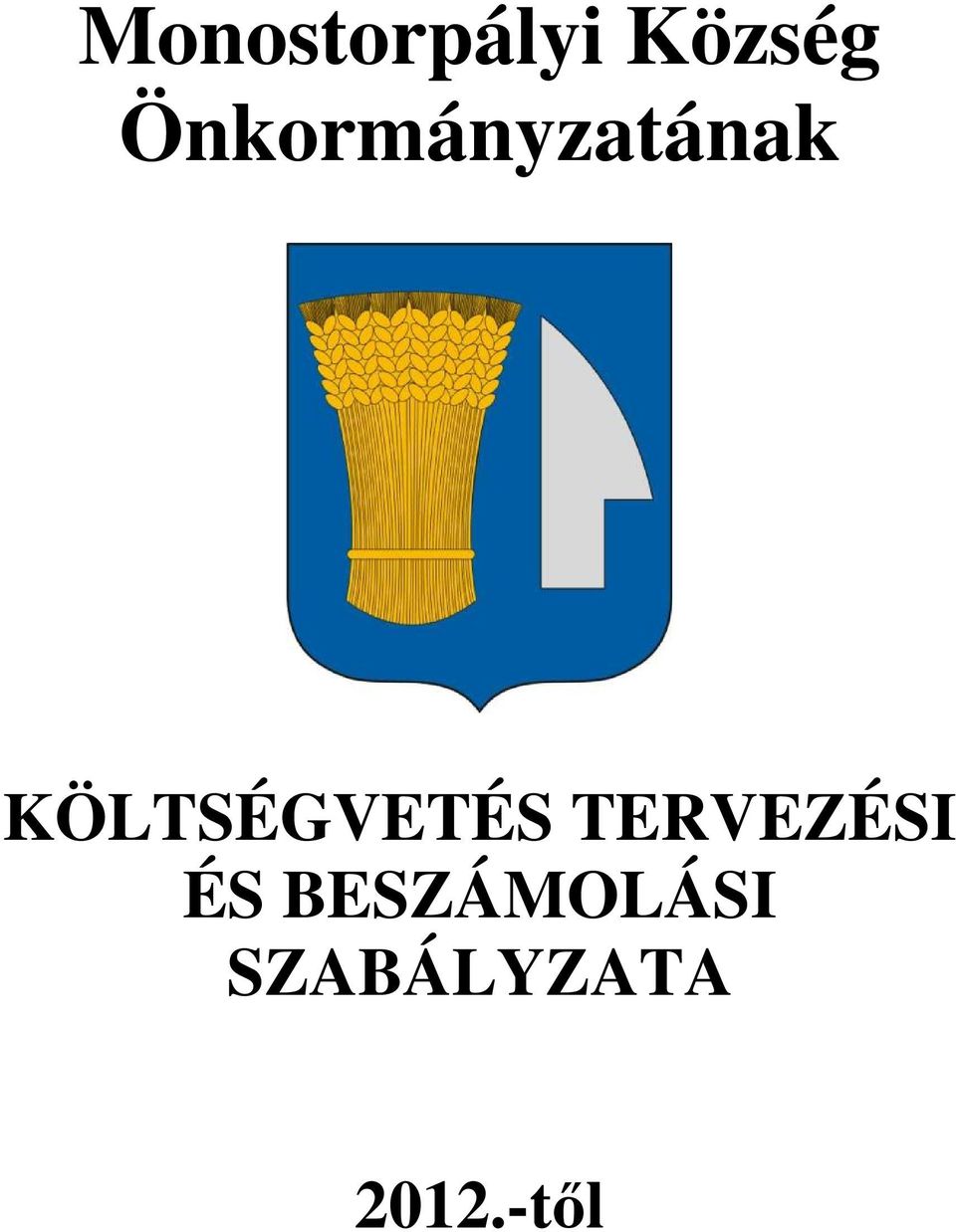 KÖLTSÉGVETÉS TERVEZÉSI