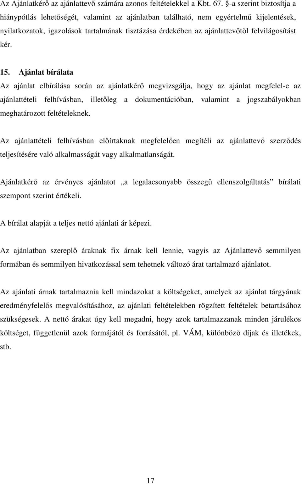 felvilágosítást kér. 15.