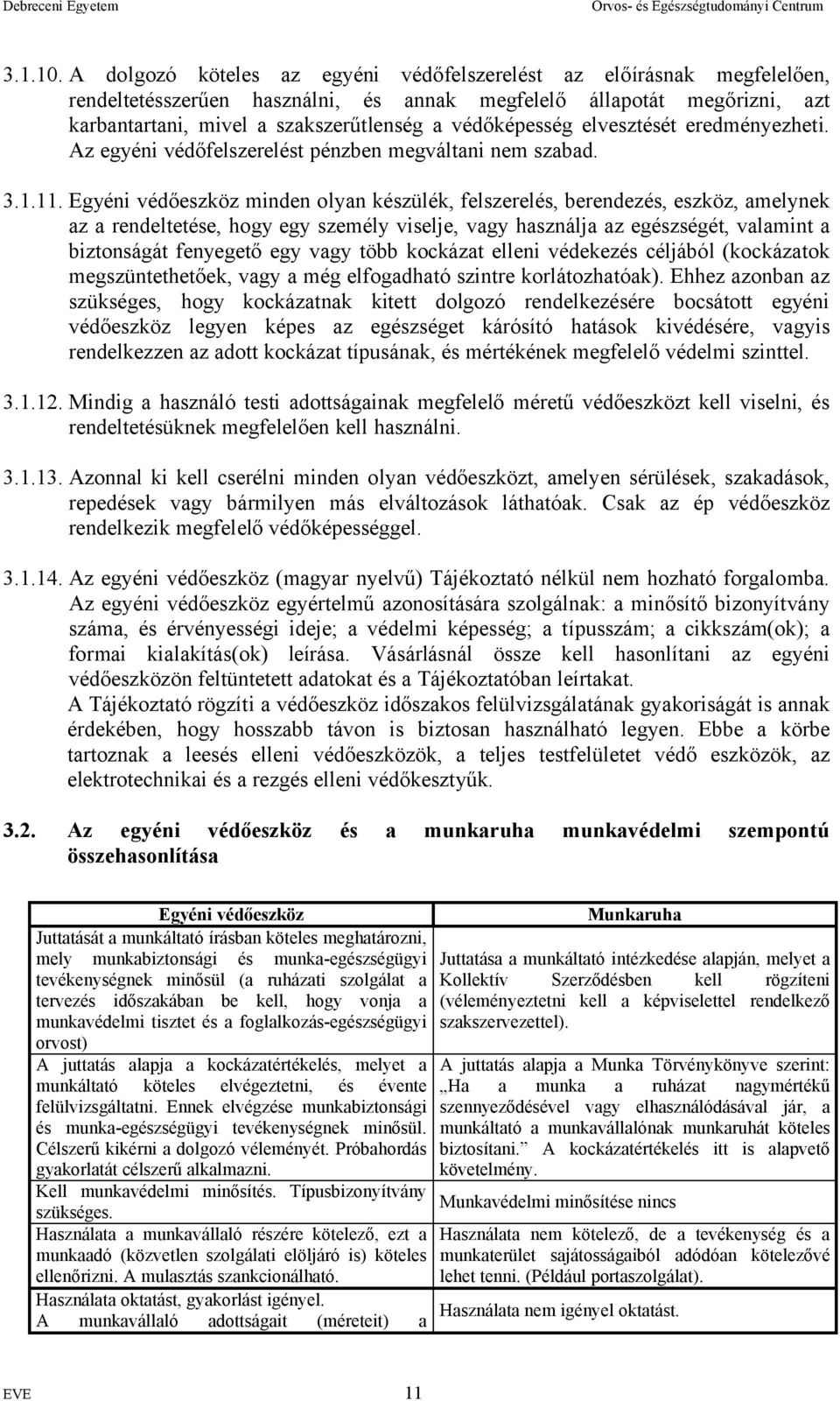 munkavédelmi szempontú összehasonlítása