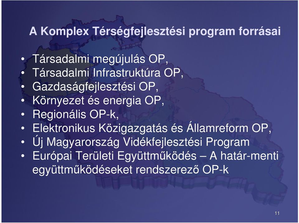 OP-k, Elektronikus Közigazgatás és Államreform OP, Új Magyarország Vidékfejlesztési