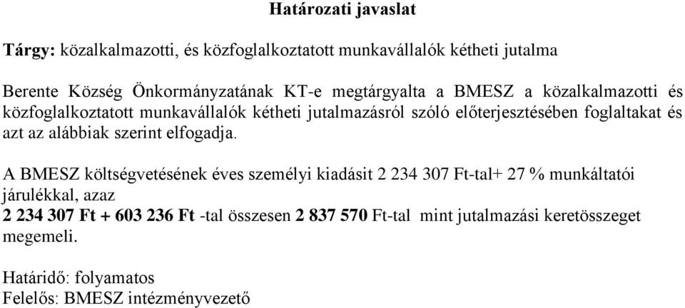 azt az alábbiak szerint elfogadja.