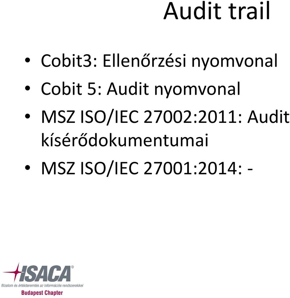 MSZ ISO/IEC 27002:2011: Audit