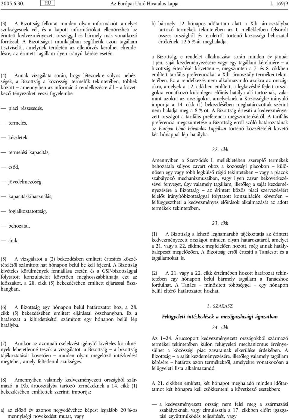 bármely más vonatkozó forrással.