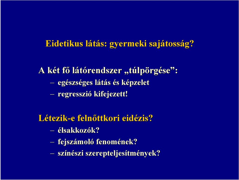 s képzeletk regresszió kifejezett!