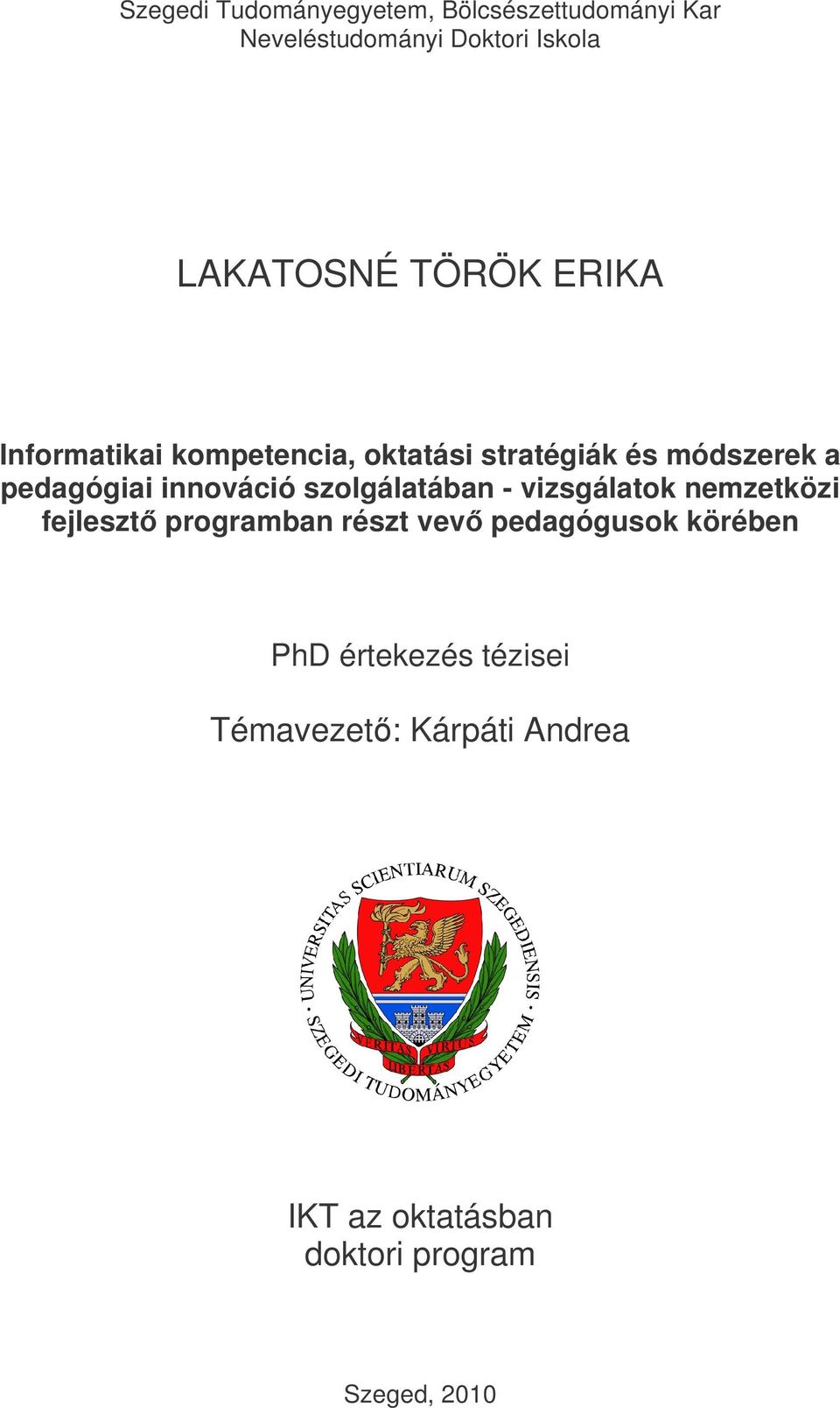 innováció szolgálatában - vizsgálatok nemzetközi fejleszt programban részt vev pedagógusok