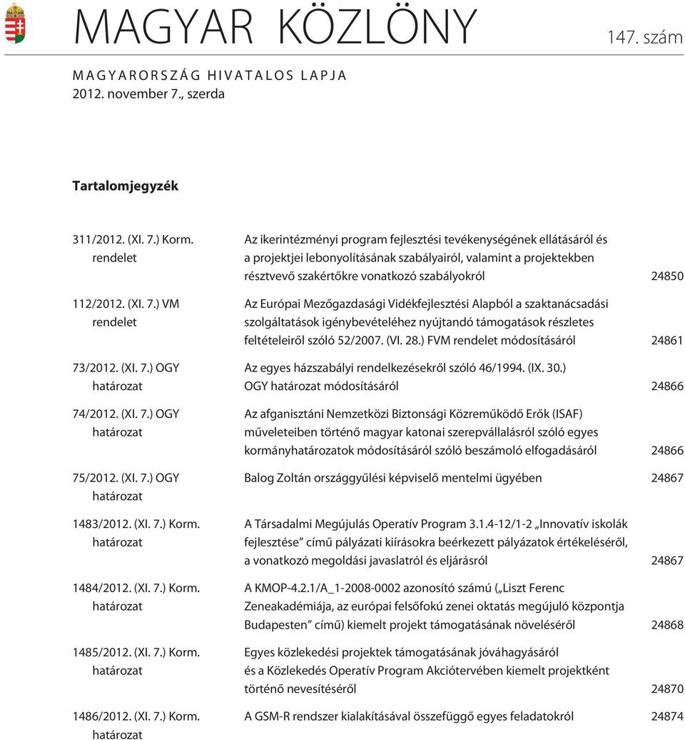 határozat 1484/2012. (XI. 7.) Korm.