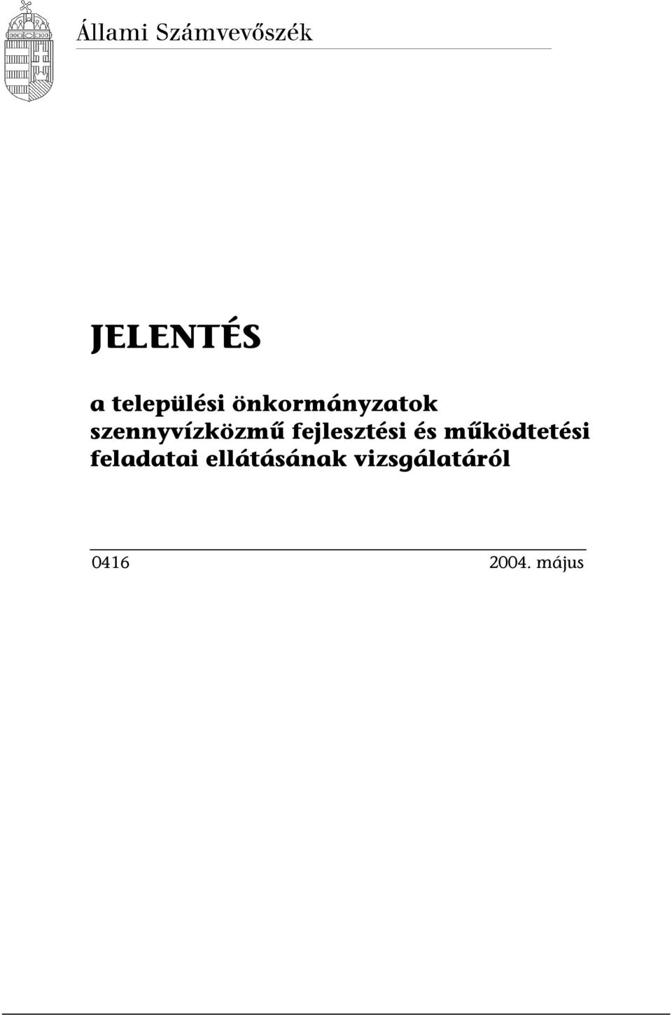 fejlesztési és működtetési